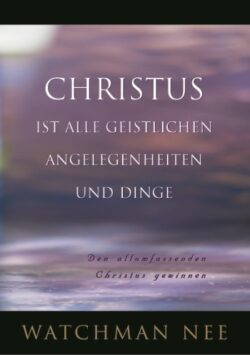 Christus ist alle geistlichen Angelegenheiten und Dinge