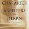 Charakter eines Arbeiters des Herrn, Der