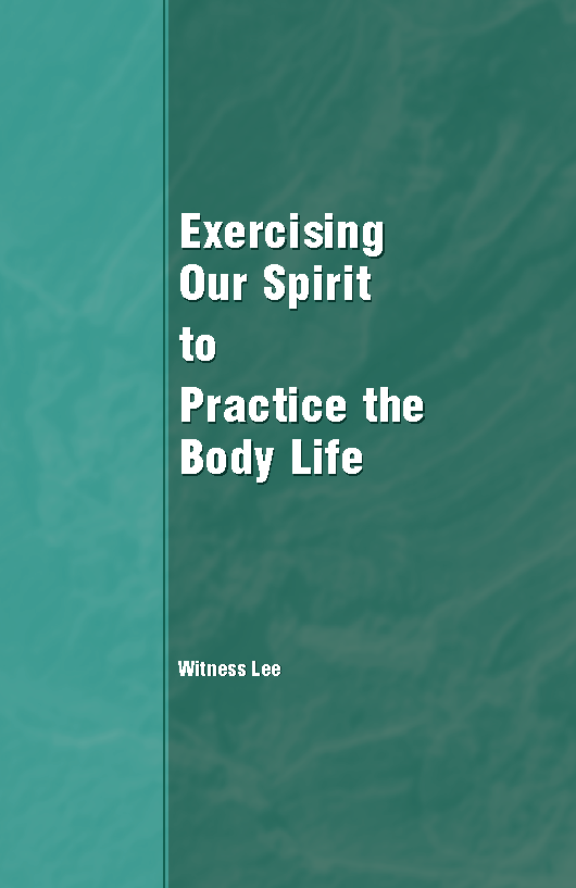 Exercising Our Spirit to Practice the Body Life