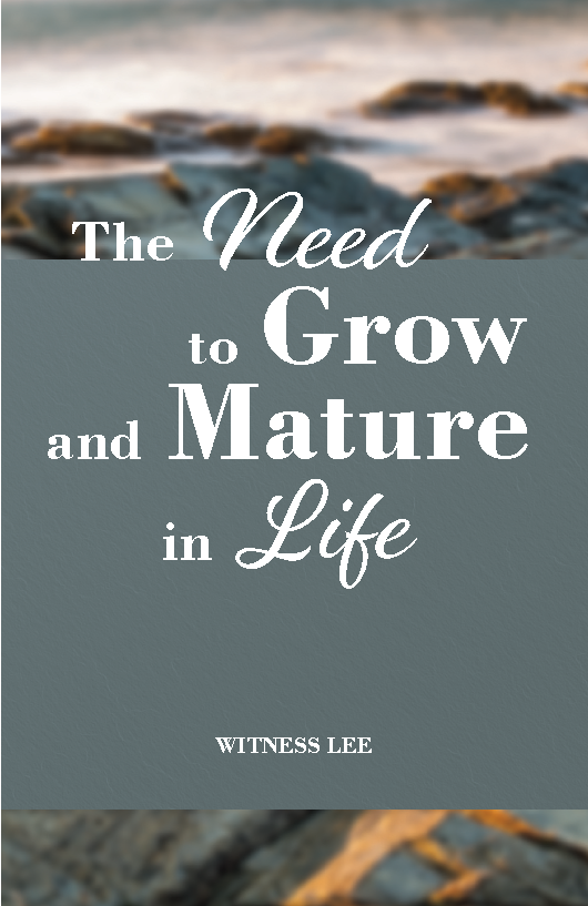 The Need to Grow and Mature in Life