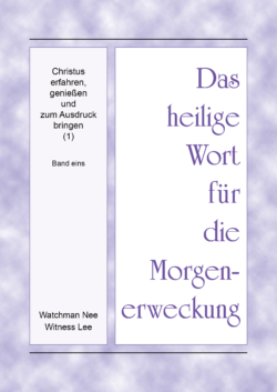 HWME Christus erfahren, genießen und zum Ausdruck bringen (1), Band 1