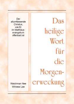 HWME Der allumfassende Christus, wie Er im Matthäusevangelium offenbart ist