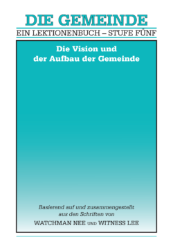Ein Lektionenbuch – Stufe fünf: Die Gemeinde